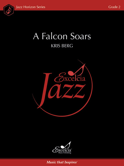 A Falcon Soars - Kris Berg (Jazz Ensemble Grade 2)