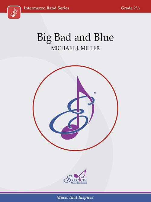 Big Bad and Blue - Michael J. Miller (Grade 2.5)
