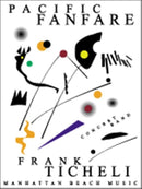 Pacific Fanfare - Frank Ticheli (Concert Band Grade 5)