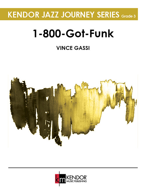 1-800-Got-Funk - Vince Gassi (Jazz Ensemble Grade 3)