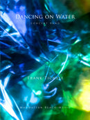 Dancing on Water - Frank Ticheli (Concert Band Grade 4)