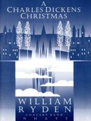 A Charles Dickens Christmas - William Ryden (Concert Band Grade 3)
