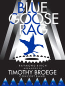 Blue Goose Rag - Timothy Broege (Concert Band Grade 3)
