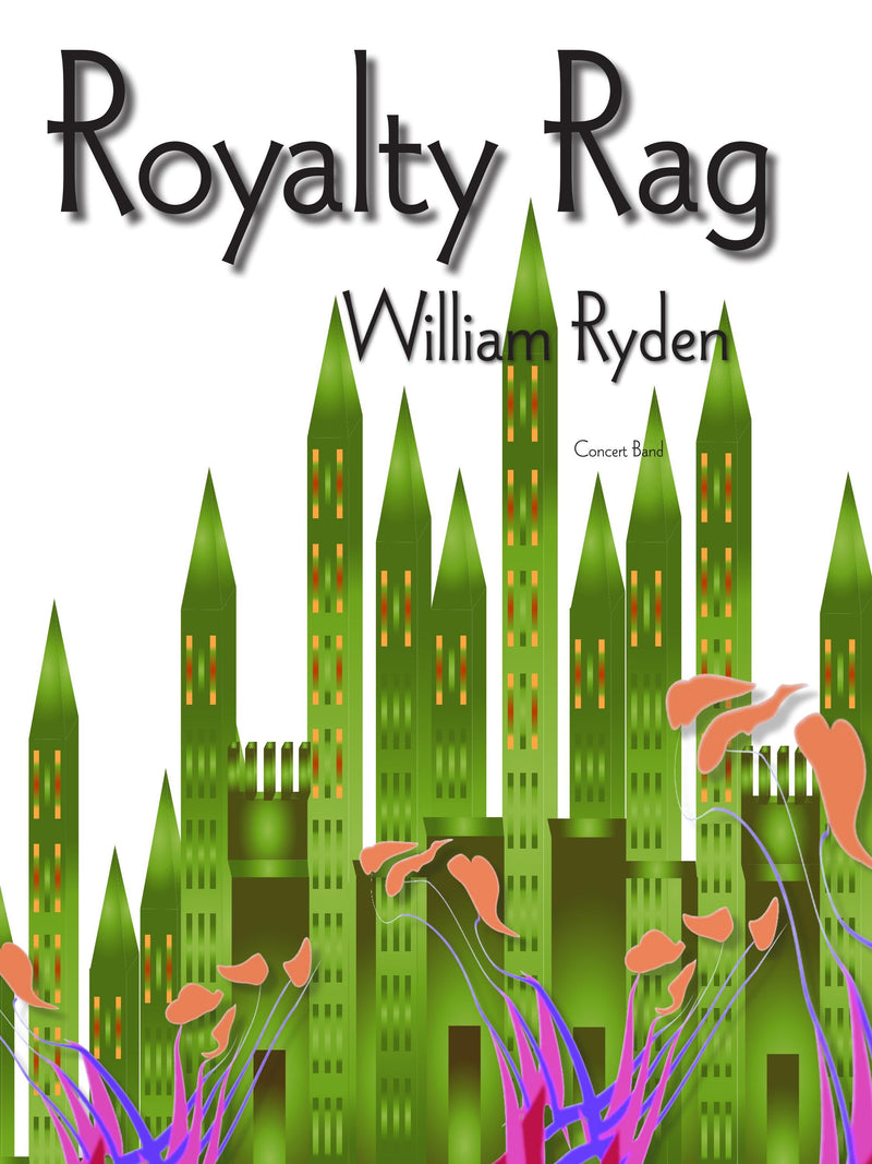 Royalty Rag - William Ryden (Concert Band Grade 1)