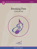 Breaking Free - Tyler Arcari (String Orchestra Grade 0.5)