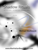 Shadow Rituals - Michael Markowski (Concert Band Grade 4)