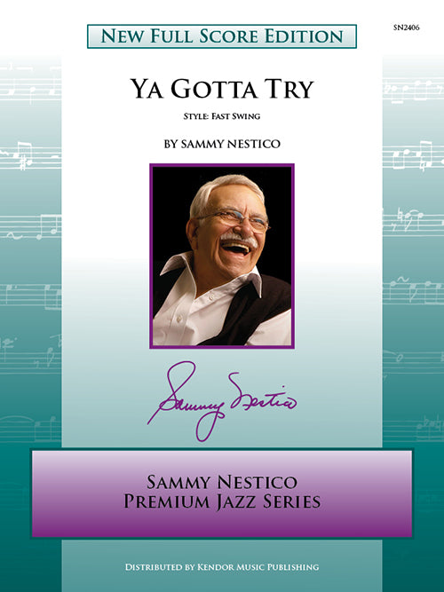 Ya Gotta Try - Sammy Nestico (Jazz Ensemble Grade 4)