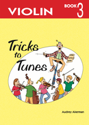 Tricks to Tunes Book 3 - Violin