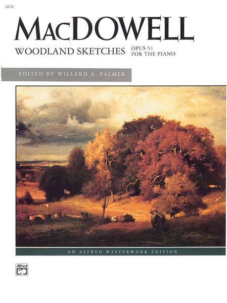 MacDowell: Woodland Sketches, Opus 51