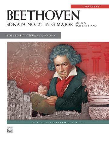Beethoven: "Sonatine" Sonata No. 25 in G Major, Opus 79 for Piano Solo