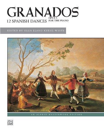 Granados: 12 Spanish Dances, Opus 5