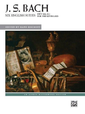 J. S. Bach: Six English Suites, BWV 806--811