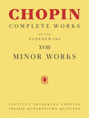 Chopin: Complete Works Vol. XVIII - Minor Works