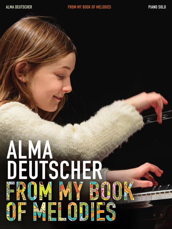 Alma Deutscher - From My Book of Melodies