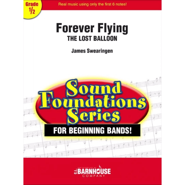 Forever Flying: The Lost Balloon - arr. James Swearingen (Grade 0.5)