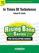 In Times of Turbulence - arr. Robert W. Smith (Concert Band Grade 1.5)