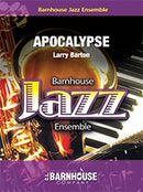 Apocalypse - arr. Larry Barton (Jazz Ensemble Grade 2.5)