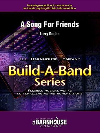 A Song For Friends - arr. Larry Daehn (Grade 2)
