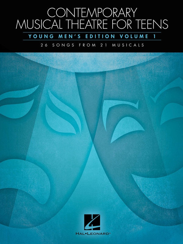Contemporary Musical Theatre for Teens, Young Men's Edition Volume 1