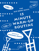 15 Minute Warm-Up Routine for Trombone