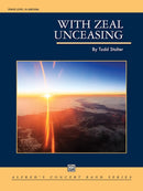With Zeal Unceasing - arr. Todd Stalter (Concert Band Grade 3.5)
