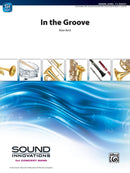 In the Groove - arr. Brian Beck (Concert Band Grade 1.5)