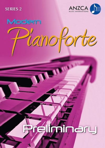 ANZCA Modern Pianoforte, Series 2 – Preliminary