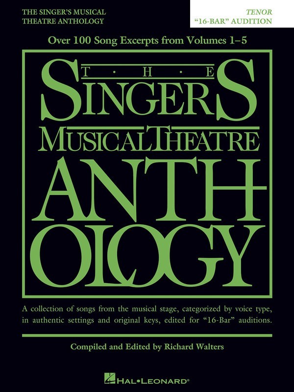 The Singer's Musical Theatre Anthology 16-Bar Audition - Tenor