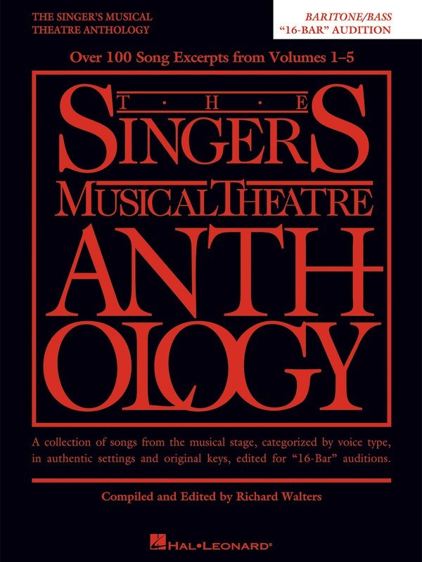 The Singer's Musical Theatre Anthology 16-Bar Audition - Baritone/ Bass