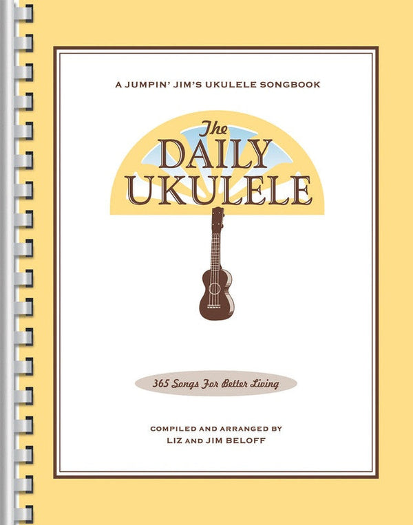 The Daily Ukulele, 365 Songs for Better Living