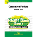 Coronation Fanfare - arr. Robert W. Smith (Concert Band Grade 1.5)