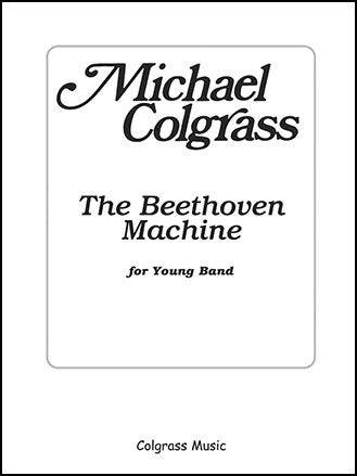 The Beethoven Machine - arr. Michael Colgrass (Grade 2)