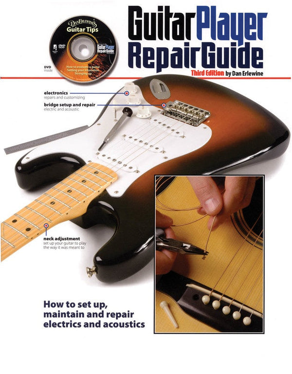 The Guitar Player Repair Guide - 3rd Revised Edition
