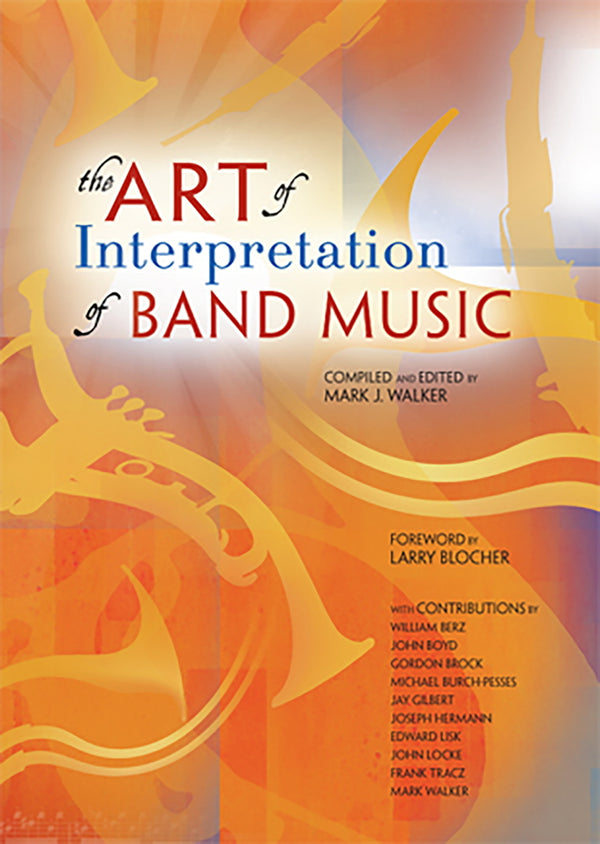 The Art Of Interpretation Of Band Music