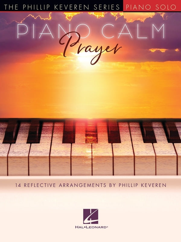 Piano Calm: Prayer for Piano Soloist arr. Phillip Keveren