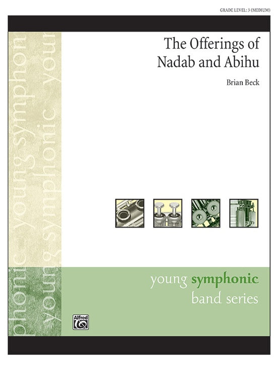 The Offerings of Nadab and Abihu - arr. Brian Beck (Grade 3)