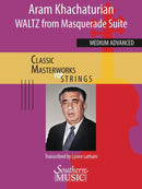 Waltz from Masquerade Suite (Khachaturian) - arr. Lynne Latham (String Orchestra Grade 4+)