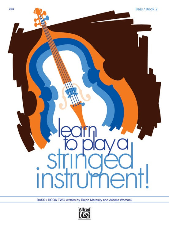 Learn to Play a Stringed Instrument, Book 2, Bass