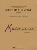 Spirit Of The Wolf (Stakaya) - arr. Robert Buckley (Concert Band Grade: 1.5)