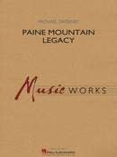 Paine Mountain Legacy - arr. Michael Sweeney (Concert Band Grade 4)