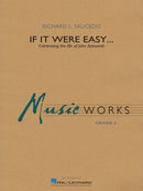 If It Were Easy... - arr. Richard L. Saucedo (Concert Band Grade 3)