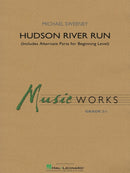 Hudson River Run - arr. Michael Sweeney (Concert Band Grade 2.5)