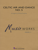 Celtic Air and Dance No. 5 - arr. Michael Sweeney (Concert Band Grade 1.5)