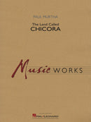 The Land Called Chicora - arr. Paul Murtha (Concert Band Grade 4)