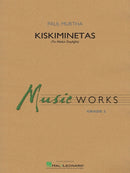 Kiskiminetas (To Make Daylight) - arr. Paul Murtha (Concert Band Grade 2)