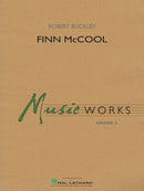 Finn McCool - arr. Robert Buckley (Concert Band Grade 2)