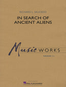 In Search of Ancient Aliens - arr. Richard L. Saucedo (Concert Band Grade 1.5)
