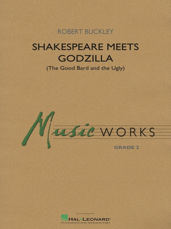 Shakespeare Meets Godzilla (The Good Bard and the Ugly) - arr. Robert Buckley (Grade 2)
