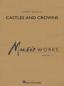 Castles and Crowns - arr. Robert Buckley (Concert Band Grade 1.5)
