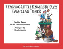 Teaching Little Fingers to Play Familiar Tunes